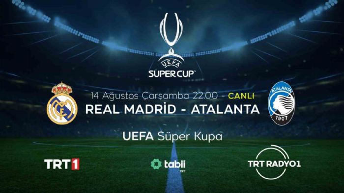 UEFA Sper Kupa heyecan yarn akam TRTde yaanacak