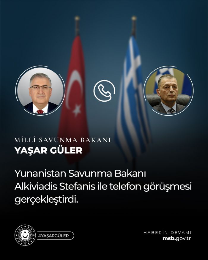 Milli Savunma Bakan Gler ve Yunan mevkida Stefanis telefonda grt