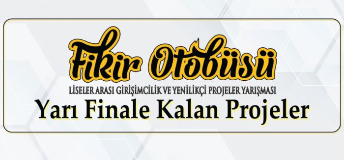 Fikir Otobsnde yar finale kalan projeler belli oldu