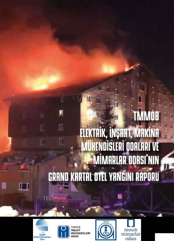 TMMOB Elektrik, naat, Makina Mhendisleri Odalar ve Mimarlar Odasnn Grand Kartal Otel Yangn Raporu Akland