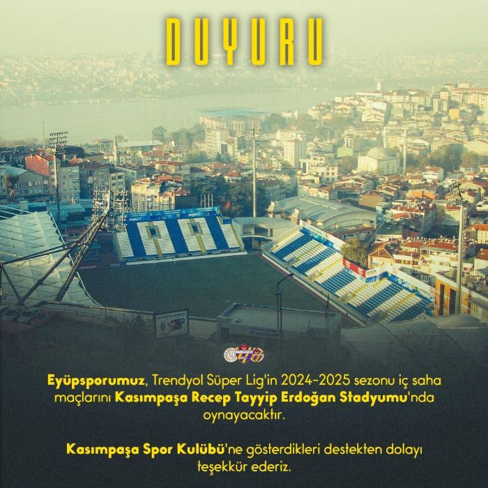 Eypspor, Sper Lig malarn Kasmpaa Recep Tayyip Erdoan Stadyumunda oynayacak